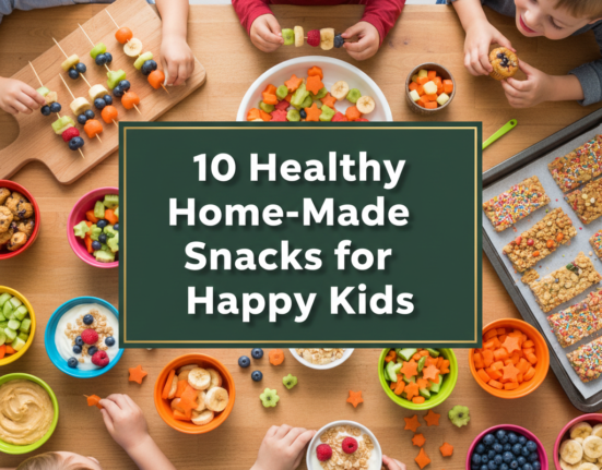 10 Healthy Home-Made Snacks for Happy Kids