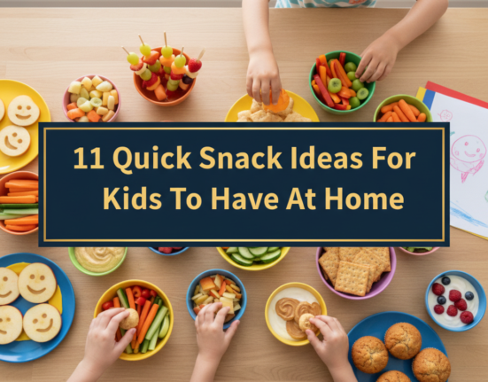 11 Quick Snack Ideas For Kids To Have At Home