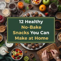 12 Healthy No-Bake Snacks You Can Make at Home
