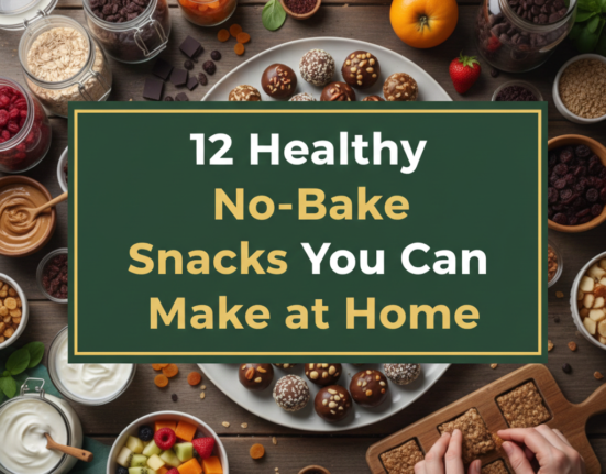 12 Healthy No-Bake Snacks You Can Make at Home
