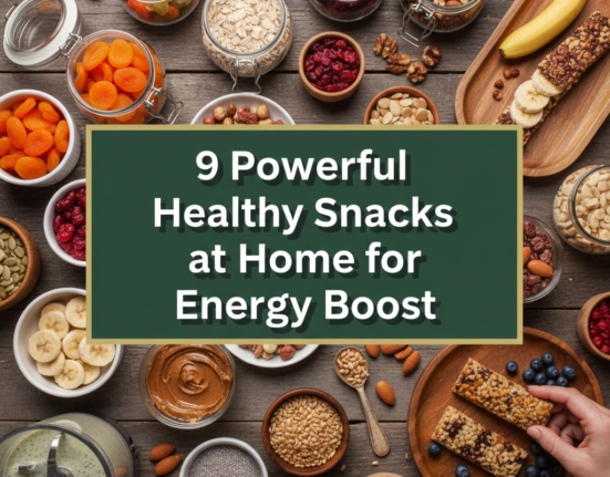 9 Powerful Healthy Snacks at Home for Energy Boost