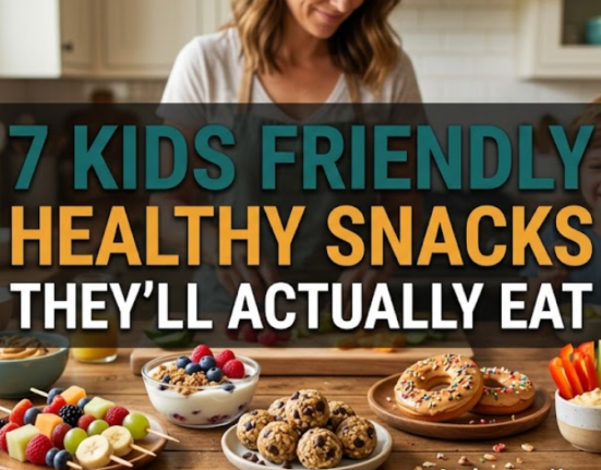 7 Kids Friendly Healthy Snacks They’ll Actually Eat