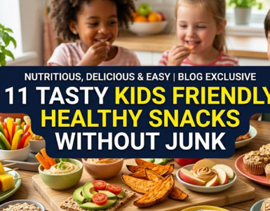 11 Tasty Kids Friendly Healthy Snacks Without Junk