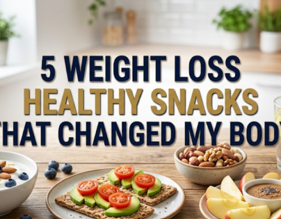 5 Weight Loss Healthy Snacks That Changed My Body